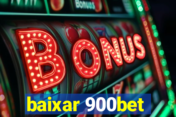 baixar 900bet